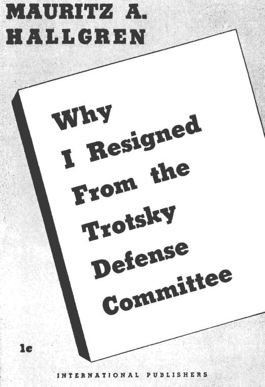 [Moscow Trials] Why I resigned from the Trotsky Defense Committee, Mauritz Hallgren